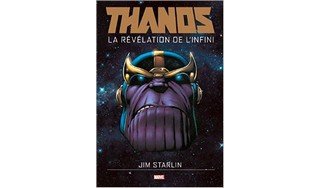 Thanos | La Révélation de l'infini – Par Jim Starlin (trad. Thomas Davier) – Panini Comics