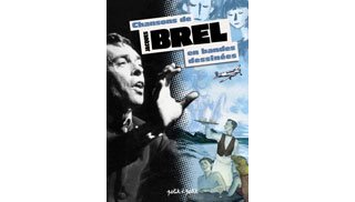La bande dessinée rend hommage à Jacques Brel 