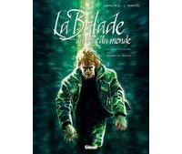 Balade au bout du monde, 4ème cycle : Tomes 1 à 4 - Par Makyo & Laval - Glénat