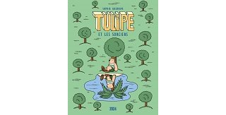 "Tulipe et les sorciers" (Éditions 2024) : le petit précis du savoir bien vivre de Sophie Guerrive