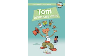Tom aime ses amis – Par L. Houssin & S. Valentin – Editions Jouvence Jeunesse