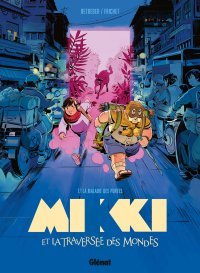 Mikki et la traversée des mondes, notre coup de coeur jeunesse