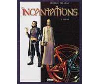« Incantations » Tome 1 : Louise - Par J.C. Derrien (scénario) et S. Van Liemt, chez Glénat