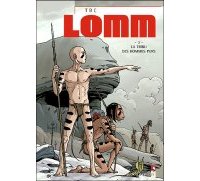 Lomm - T3 : La Tribu des hommes purs - Par TBC - Vents d'Ouest