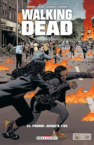 Walking Dead T. 31 - Par Robert Kirkman et Charlie Adlard - Delcourt