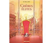 Chères Élites - Par François Ravard et James - Fluide Glacial