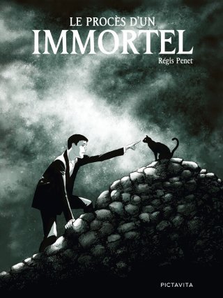 Le Procès d'un immortel - Par Régis Penet - Ed. Pictavita