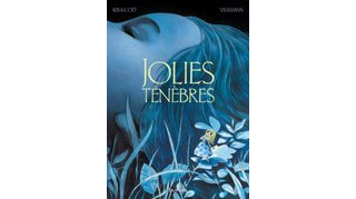 Sébastien et Marie Kerascoët : "Pour lire 'Jolies Ténèbres', il faut supporter de pouvoir détester nos personnages."