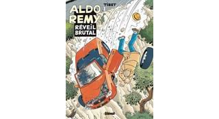 Aldo Rémy, T2 : Réveil brutal - par Tibet - Glénat