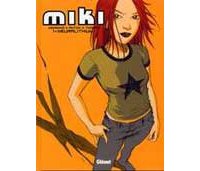 Miki T1 : Neuralithium - Par Serge Meirhino et Anton - Glénat