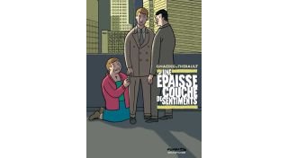 Une Épaisse Couche de sentiments- Par Gnaedig & Thirault - Dupuis (Expresso)