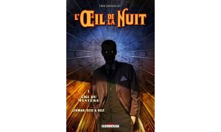 L'Oeil de la nuit T1 : ami du mystère - Par Lehman, Gess & Delf-Delcourt