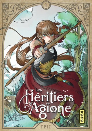 Les Héritiers d'Agïone T. 1 - Par Tpiu - Éd. Kana
