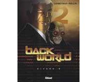 Back World – T2 : Niveau 2 – Par Corbeyran & Rollin – Glénat 