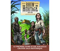 Rhum Héritage T. 1 : Eau de vie, eau de mort – Tristan Roulot et Mateo Gerrero Cruz - Robinson