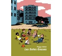 "Les Sales Gosses" de Peggy Adam (Atrabile) : l'enfance, grave et légère initiation à la vie