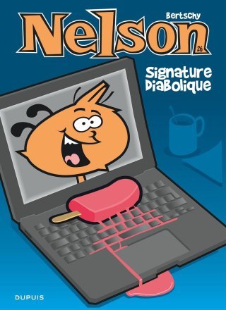 Nelson T. 26 : Signature Diabolique - Par Bertschy – Ed. Dupuis