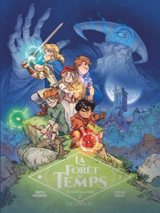La Forêt du temps T. 1 : Les Enfants de la pierre - Tristan Roulot & Mateo Guerrero - Le Lombard