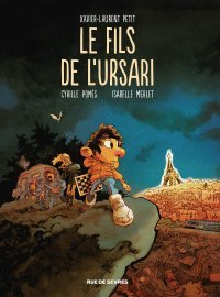 Le Fils de l'Ursari – Par Cyrille Pomès d'après Xavier-Laurent Petit – Rue de Sèvres