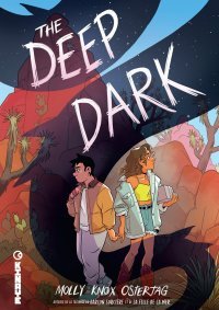 The Deep Dark - Par Molly Knox Ostertag - Ed. Kinaye