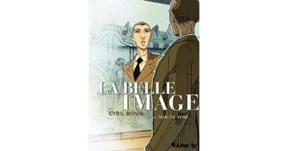 La Belle Image – Par Cyril Bonin, d'après Marcel Aymé – Futuropolis