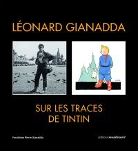 Léonard Gianadda sur les traces de Tintin 
