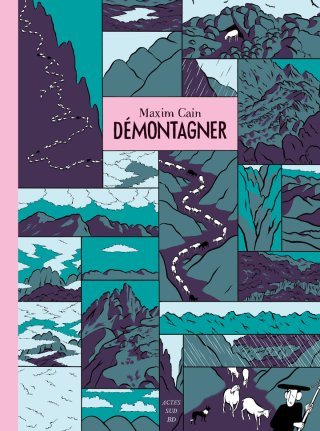 Démontagner - Par Maxim Cain - Ed. Actes Sud