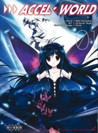 Accel World T1 & T2 - Par Reki Kawahara & Hiroyuki Aigamo - Ototo