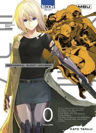Mechanical Buddy Universe T.0 - Par Kato Takuji - Ed. Ki-oon