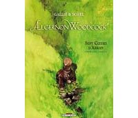 Algernon Woodcock - T3 : Sept Cœurs d'Arran (1) - Sorel et Gallié - Editions Delcourt
