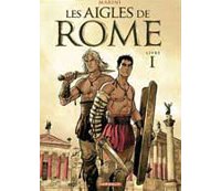 Les Aigles de Rome - T1 - par Marini - Dargaud