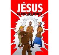 Jésus au pays des Soviets - Par Serge Caron - Glénat Québec