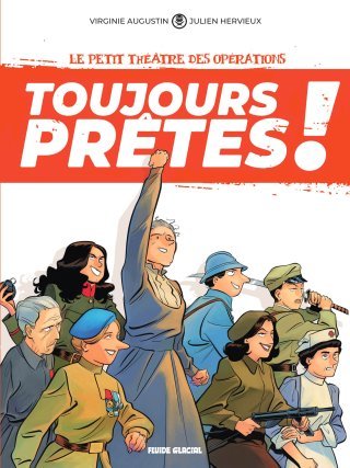 Toujours Prêtes : Pour le 8 mars, la guerre s'écrit aussi au féminin