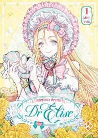 L'impérieux destin du Dr Elise T.1 - D'après l'œuvre originale de Yuin - Par Mini - Ed. Kotoon