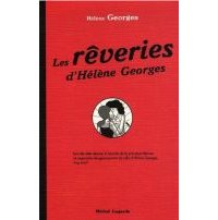 Les Rêveries d'Hélène Georges - Hélène Georges - Michel Lagarde