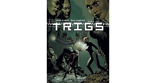 Trigs - T2 : Kali - Par James Hudnall & Mark Vigouroux - Les Humanoïdes Associés