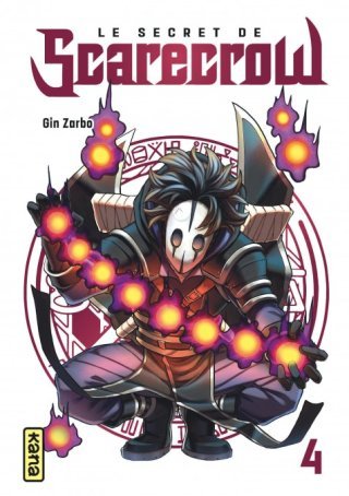 Le secret de Scarecrow, t. 4 – par Gin Zarbo – Editions Kana