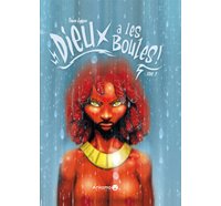 Dieux a les boules ! T2 - Par Steven Lejeune - Ankama Editions