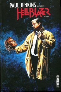 Hellblazer T. 2 - Par Paul Jenkins, Sean Phillips & Collectif - Ed. Urban Comics