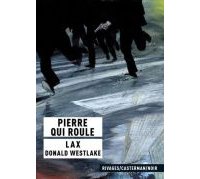 Pierre qui roule - Par Lax d'après Donald Westlake - Casterman