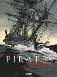 Les Pirates de Barataria, t. 10 : Galveston - Par M. Bourgne et F. Bonnet - Glénat
