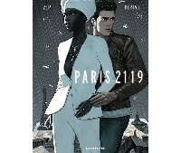 Paris 2119 : l'interpellant futur de Zep et Dominique Bertail