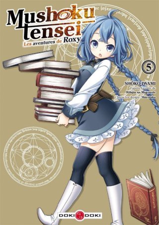 Mushoku Tensei : Les Aventures de Roxy T. 5 - Par Rifujin na Magonote & Shoko Iwami - Doki Doki