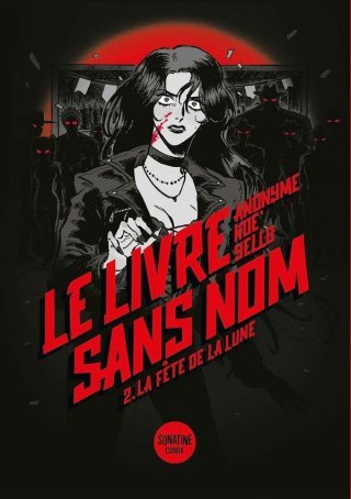 Le livre sans nom, T. 2 : la Fête de la Lune - Par Koe' & Yello - Ed. Sonatine