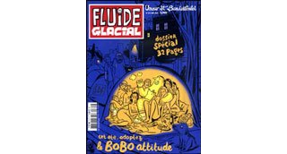 Fluide Glacial N°372 : 32 pages de bobo attitude