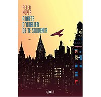 Arrête d'oublier de te souvenir – Par Peter Kuper – çà et là