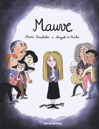 Mauve - Par Marie Desplechin et Magali Le Huche - Rue de Sèvres