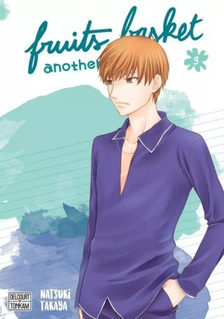 Fruits Basket Another T3 - Par Natsuki Takaya - Delcourt/Tonkam