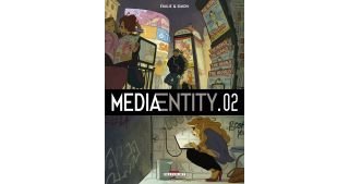 Mediaentity T.2 - Par Emilie & Simon - Delcourt