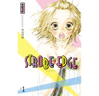 Strobe Edge, T1 & 2 – par Io Sakisaka – Kana